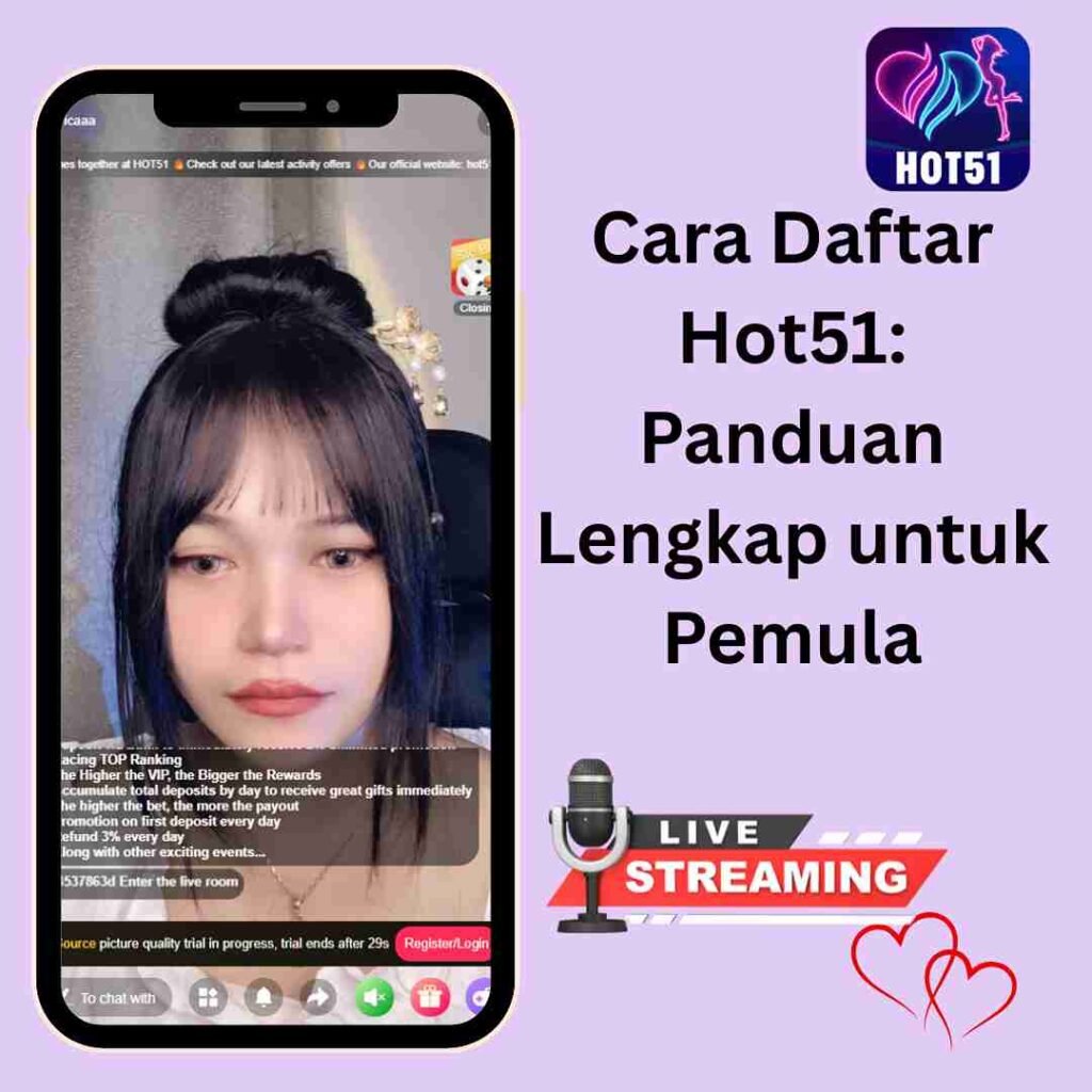 Cara Daftar Hot51: Panduan Lengkap untuk Pemula