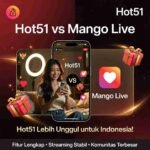 Hot51 vs Mango Live: Mana yang Lebih Baik untuk Live Streaming di Indonesia?